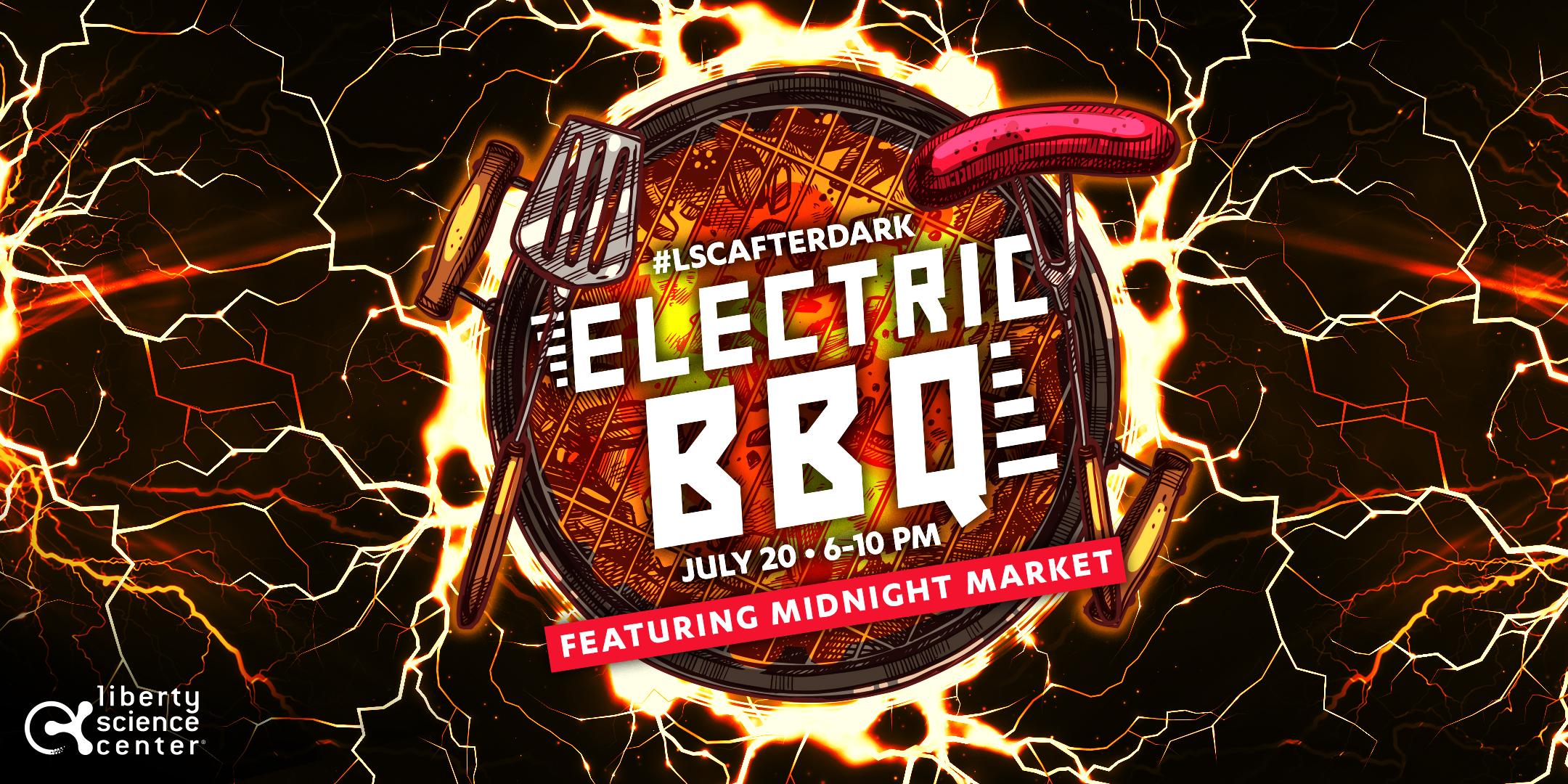 LSC After Dark’s “Electric BBQ” LSC After Dark’s “Electric BBQ”